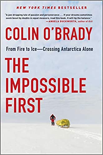 The Impossible First: From Fire to Ice―Crossing Antarctica Alone - Epub + Converted Pdf